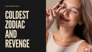 Read more about the article The Cold Zodiac Signs When It Comes to Revenge